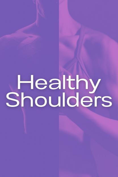 HEALTHY Shoulders